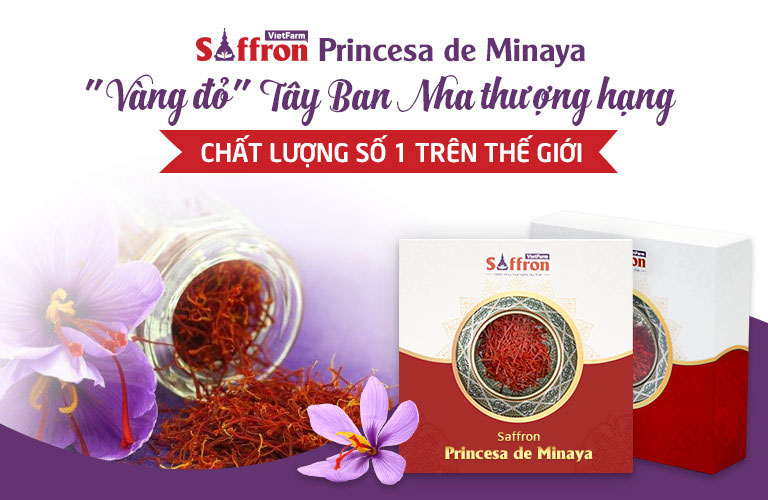 Princesa de Minaya thương hiệu Saffron thượng hạng danh giá nhất Tây Ban Nha