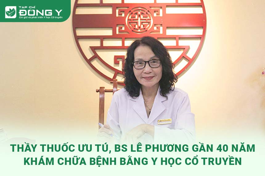 thay-thuoc-uu-tu-bac-si-le-phuong-kham-chua-benh-bang-yhct