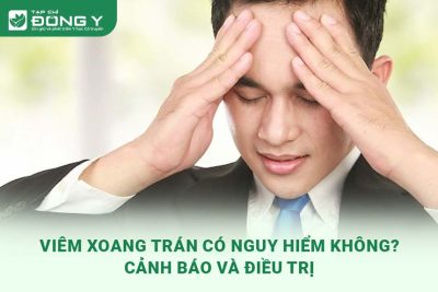 viem-xoang-tran-co-nguy-hiem-khong