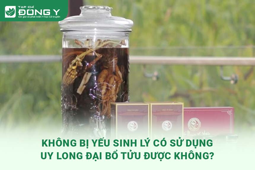 khong-bi-yeu-sinh-ly-su-dung-uy-long-dai-bo-tuu-duoc-khong