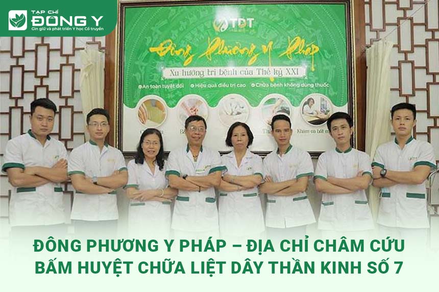 dong-phuong-y-phap-dia-chi-uy-tin-cham-cuu-bam-huyet-chua-liet-day-than-kinh-so-7