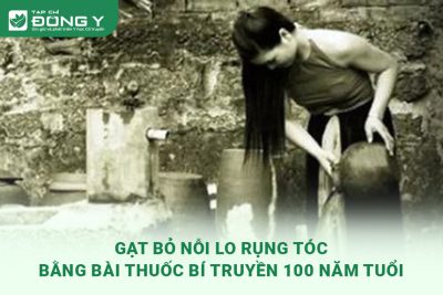 gat-bo-noi-lo-rung-toc-bang-bai-thuoc-bi-truyen-100-nam-tuoi