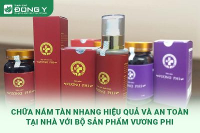 chua-nam-tan-nhang-hieu-qua-va-toan-o-tai-nha-voi-bo-san-pham-vuong-phi