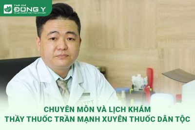 chuyen-mon-va-lich-kham-bac-si-trang-manh-xuyen-thuoc-dan-toc