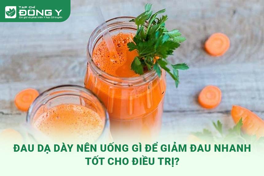 Đau dạ dày uống nước ép gì? Tìm hiểu các loại nước ép tốt nhất