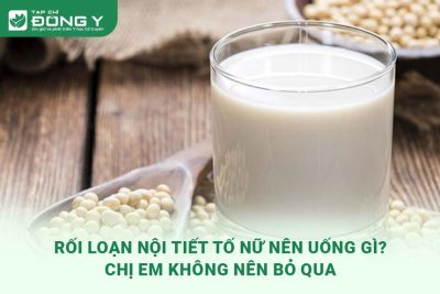 roi-loan-noi-tiet-to-nu-nen-uong-gi