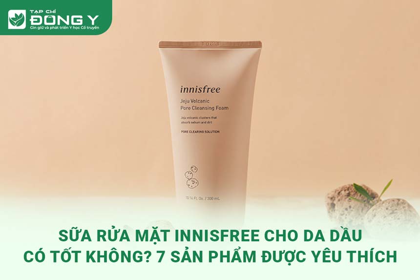 sua-rua-mat-innisfree-cho-da-dau