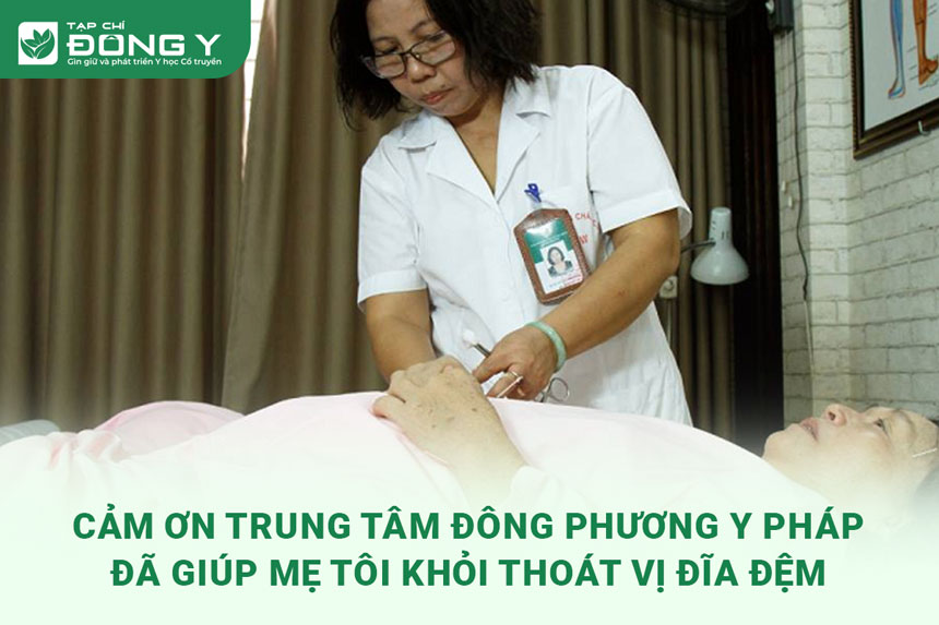 cam-on-t-t-dong-phuong-y-phap-da-giup-me-toi-khoi-thoat-vi-dia-dem