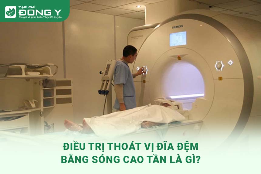 Điều Trị Thoát Vị Đĩa Đệm Bằng Sóng Cao Tần Là Gì