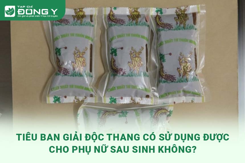 tieu-ban-giai-doc-thang-co-su-dung-duoc-cho-phu-nu-sau-sinh-khong