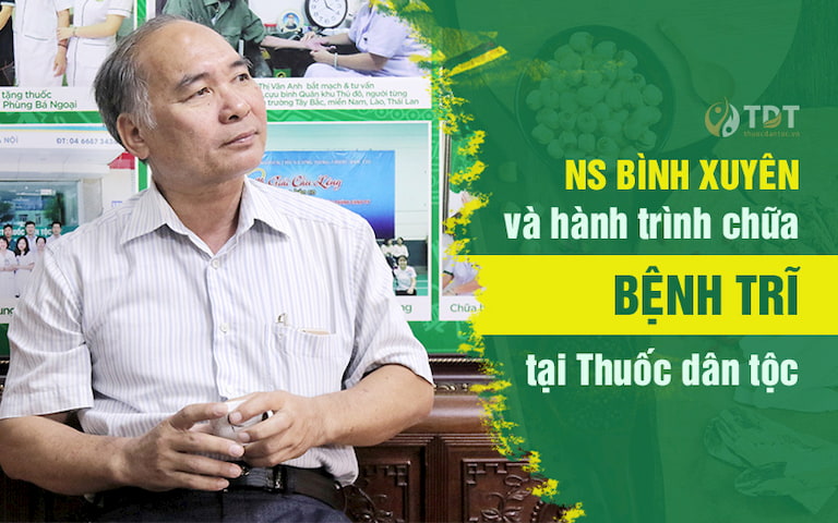 Hành trình chữa bệnh trĩ tại Thuốc dân tộc của NS Bình Xuyên