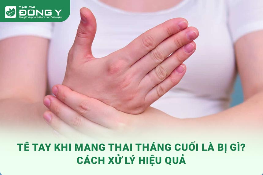 te-tay-khi-mang-thai-thang-cuoi.jpg