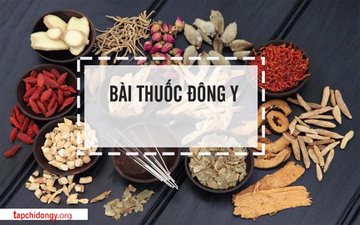 Các bài thuốc Đông y an toàn và hiệu quả, được nhiều người sử dụng