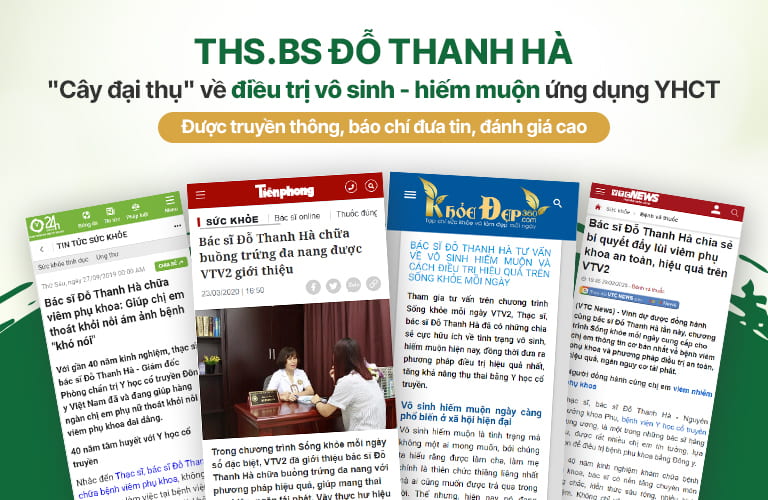 Ths.Bs Đỗ Thanh Hà chữa đa nang buồng trứng được rất nhiều báo chi đưa tin