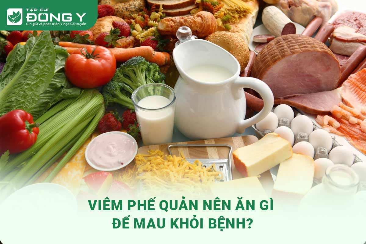 Viêm phế quản nên ăn gì